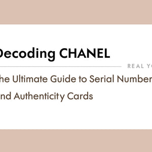Decoding Chanel: The Ultimate Guide to Serial Numbers and Authenticity Cards