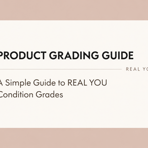 REAL YOU Product Grading Guide