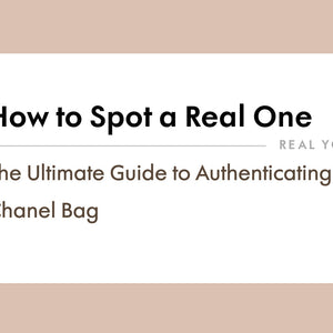 The Ultimate Guide to Authenticating a Chanel Bag: How to Spot a Real One